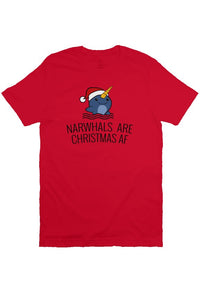 Narwhals Are Christmas AF Unisex Tee