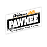 Welcome to Pawnee (Sticker)