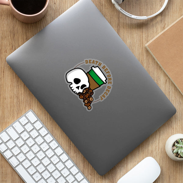 Death Before Decaf Stickers